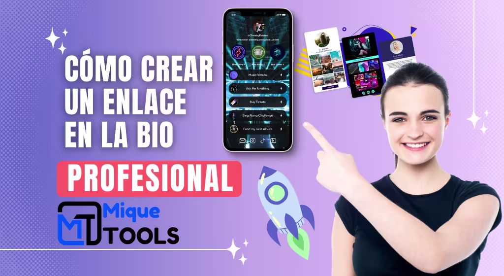 Cómo Crear un Enlace en la Bio Profesional en Minutos con Link En Bio de MiqueTools